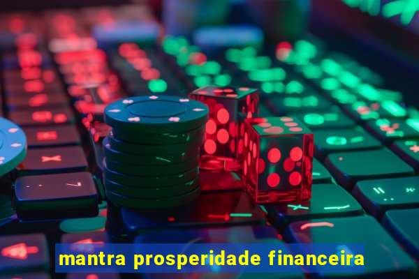 mantra prosperidade financeira